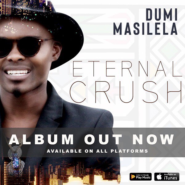 Dumi Masilela Eternal Crush