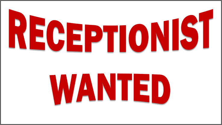 Receptionist Wanted